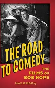 The Road to Comedy: The Films of Bob Hope