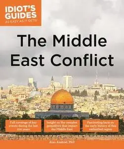 Idiot's Guides: The Middle East Conflict