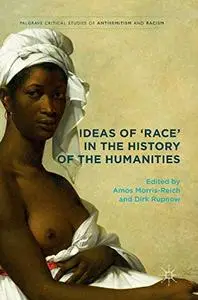 Ideas of 'Race' in the History of the Humanities [Repost]