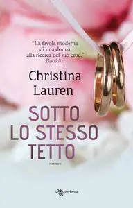 Christina Lauren - Sotto lo stesso tetto