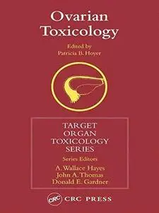 Ovarian Toxicology (Target Organ Toxicology Series)