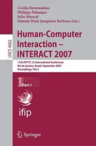 Human-Computer Interaction – INTERACT 2007: 11th IFIP TC 13 International Conference, Rio de Janeiro, Brazil, September 10-14,