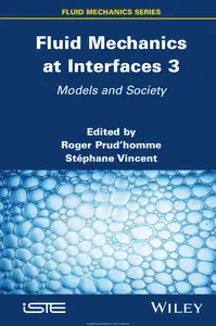 Fluid Mechanics at Interfaces 3: Models and Society