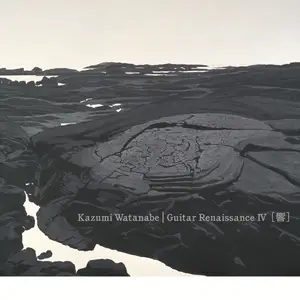Kazumi Watanabe - Guitar Renaissance IV (Remastered) (2007/2016) [Official Digital Download 24/96]
