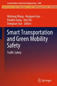 Smart Transportation and Green Mobility Safety: Traffic Safety