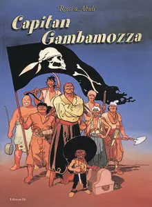 Capitan Gambamozza - Rossi E Abuli