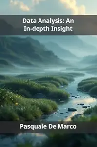 Data Analysis: An In-depth Insight