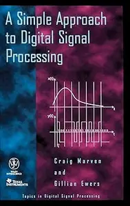 A Simple Approach to Digital Signal Processing