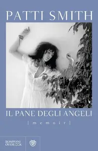 Patti Smith - Il pane degli angeli