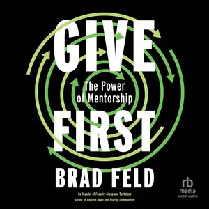 Give First: The Power of Mentorship