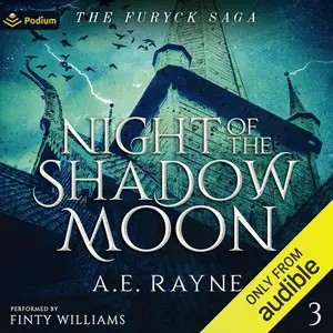 Night of the Shadow Moon: The Furyck Saga, Book 3