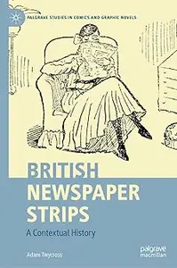 British Newspaper Strips: A Contextual History