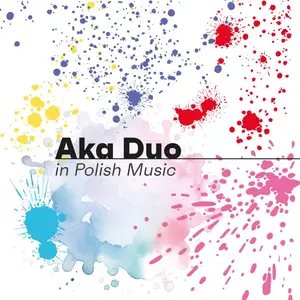 Aka Duo - In Polish Music (2025) [Official Digital Download 24/96]