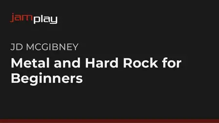 JD McGibney's Metal and Hard Rock for Beginners