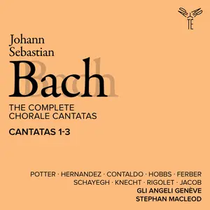 Gli Angeli Genève - Bach: The Complete Chorale Cantatas / Cantatas 1-3 (Live) (2025)