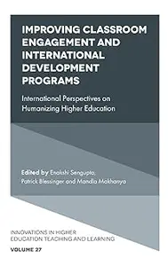 Improving Classroom Engagement and International Development Programs: International Perspectives on Humanizing Higher E