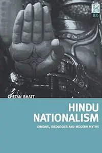 Hindu Nationalism: Origins, Ideologies and Modern Myths