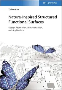 Nature-Inspired Structured Functional Surfaces: Design, Fabrication, Characterization, and Applications (Repost)