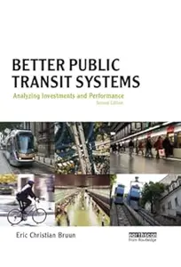 Better Public Transit Systems: Analyzing Investments and Performance