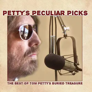 VA - Petty's Peculiar Picks (The Best Of Tom Petty's Buried Treasure) (2014)