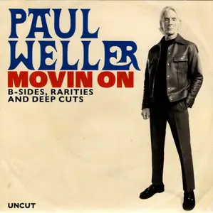Paul Weller - Movin On (B-Sides, Rarities And Deep Cuts) (2025)