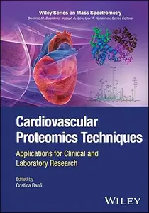 Cardiovascular Proteomics Techniques: Applications for Clinical and Laboratory Research