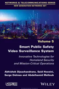Smart Public Safety Video Surveillance System, VOL 5