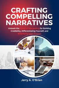 CRAFTING COMPELLING NARRATIVES