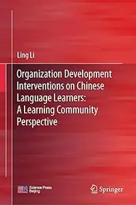 Organization Development Interventions on Chinese Language Learners: A Learning Community Perspective
