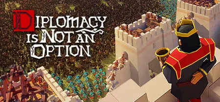 Diplomacy is Not an Option (2024) v1.0.53