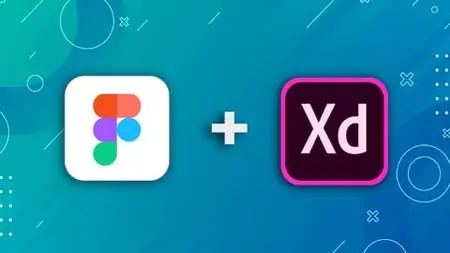 Figma + Adobe XD Guide: Learn UI/UX Design With 12 Projects