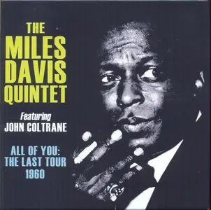 The Miles Davis Quintet - All Of You: The Last Tour 1960 (2014)