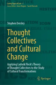 Thought Collectives and Cultural Change: Applying Ludwik Fleck's Theory of Thought Collectives