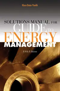 Solutions Manual for the Guide to Energy Management