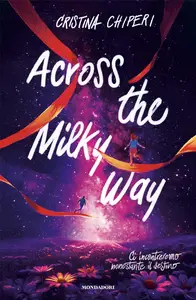 Cristina Chiperi - Across the Milky way