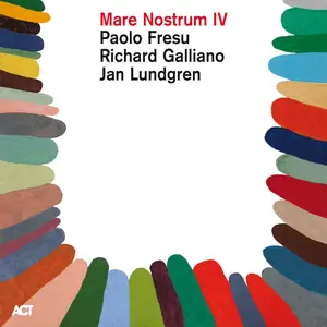 Paolo Fresu, Richard Galliano, Jan Lundgren - Mare Nostrum IV (2025)
