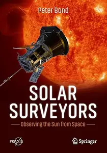 Solar Surveyors: Observing the Sun from Space (Repost)