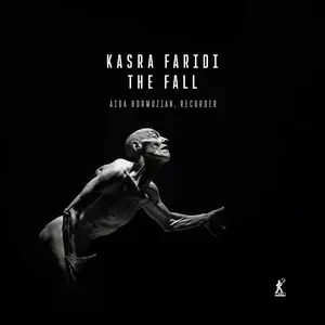 Aida Hormozian & Kasra Faridi - The Fall: 21st Century Music for Alt-flute Recorder & Electronics (2024) [24/48]