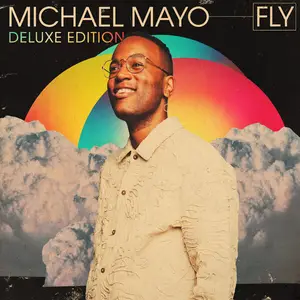 Michael Mayo - Fly (Deluxe Edition) (2025) [Official Digital Download]