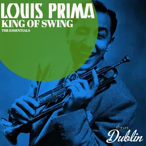 Louis Prima - King of Swing, the Essentials (2025) [Official Digital Download]