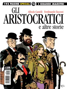 Gli Albi Della Cosmo - Volume 77 - I Grandi Maestri Special 43 - Gli Aristocratici