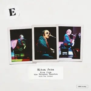 Elton John - Live From The Rainbow Theatre With Ray Cooper (2025) [Official Digital Download]