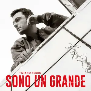 Tiziano Ferro - SONO UN GRANDE (2025) [Official Digital Download 24/48]