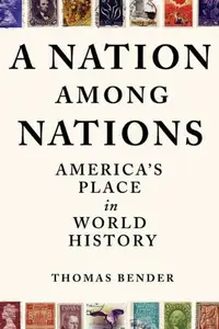 A Nation Among Nations: America's Place in World History