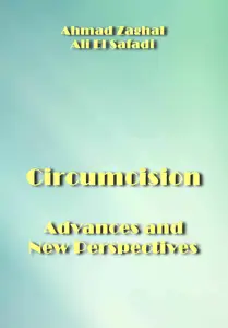 "Circumcision: Advances and New Perspectives" ed. by Ahmad Zaghal, Ali El Safadi