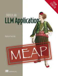 Build an LLM Application (from Scratch) (MEAP V02)