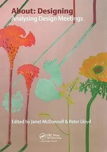 About: Designing: Analysing Design Meetings (Repost)