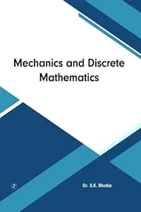 Mechanics And Discrete Mathematics