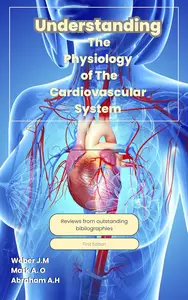 Understanding The Physiology Of The Cardiovascular System