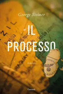 George Steiner - Il processo